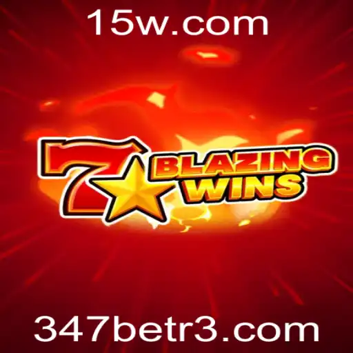 BlazingWins: Descubra a Emoção do Jogo com 347bet